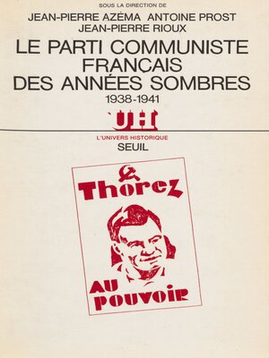 cover image of Le Parti communiste français des années sombres (1938-1941)